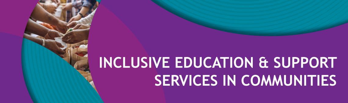 Inclusive Education and Support Services in Communities